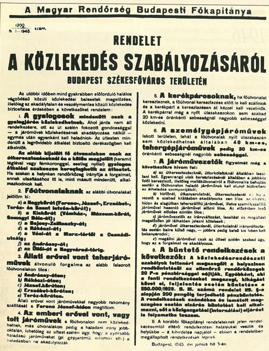 Többek között a gyalogosok közlekedése szabályoztatik a főkapitányi rendelet által. 1945-öt írunk