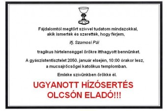 Meghalt a férjem, költs nálam pénzt!