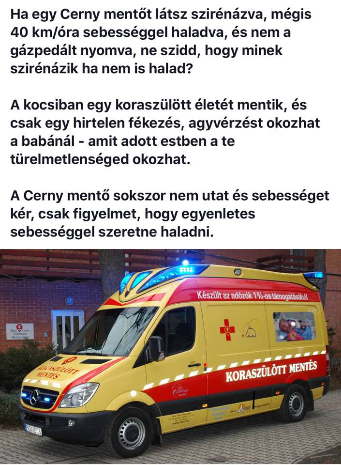 Mentősök üzentek a türelmetlen autósoknak 1 Mentősök üzentek a türelmetlen autósoknak 1