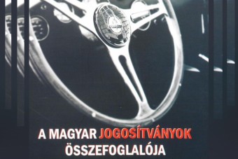 Minden, amit nem tudtál a magyar jogosítványról